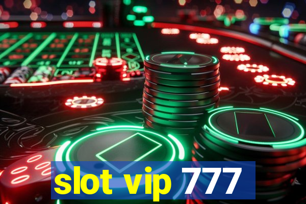 slot vip 777