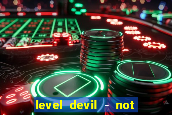 level devil - not a troll game