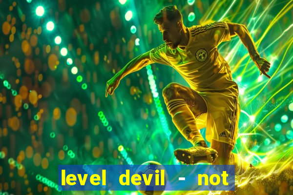 level devil - not a troll game