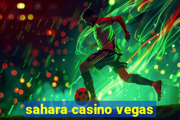 sahara casino vegas