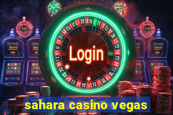 sahara casino vegas