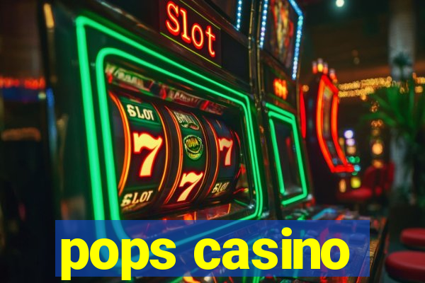 pops casino