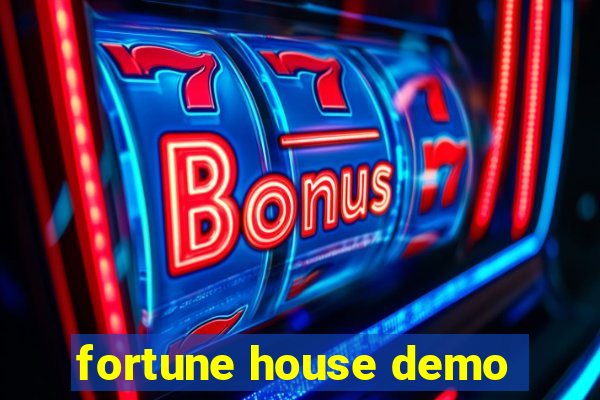 fortune house demo