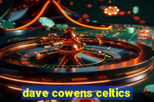 dave cowens celtics