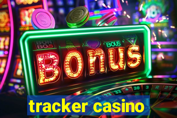 tracker casino