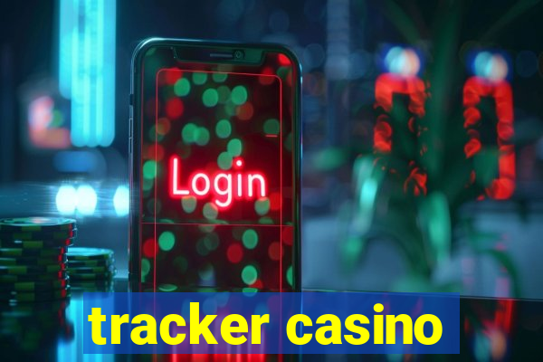 tracker casino