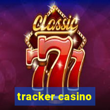 tracker casino