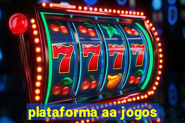 plataforma aa jogos