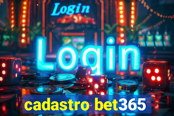 cadastro bet365