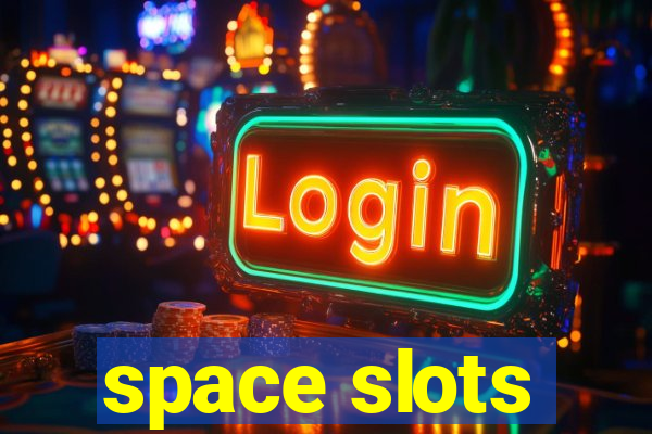 space slots