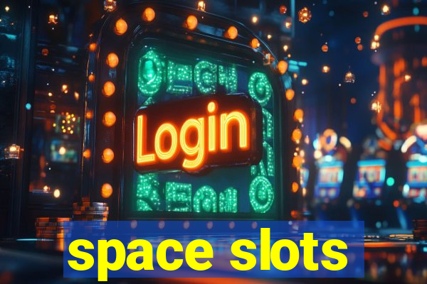 space slots