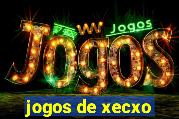 jogos de xecxo