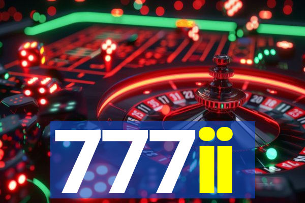 777ii