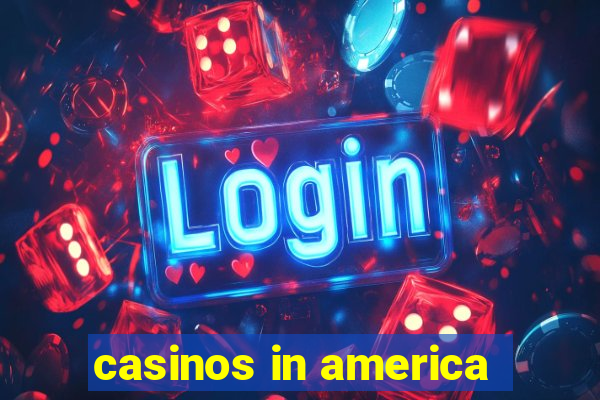 casinos in america