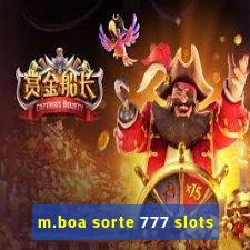 m.boa sorte 777 slots