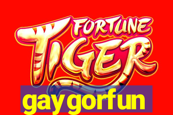 gaygorfun