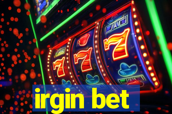 irgin bet