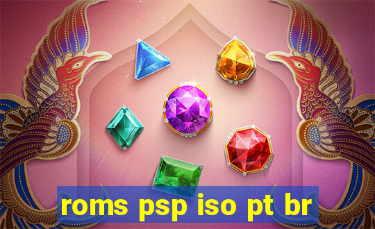 roms psp iso pt br