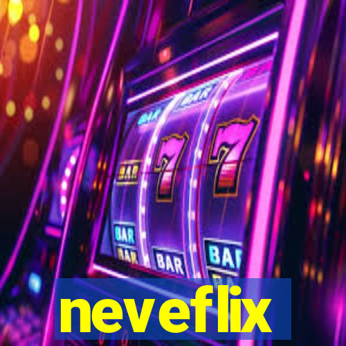 neveflix