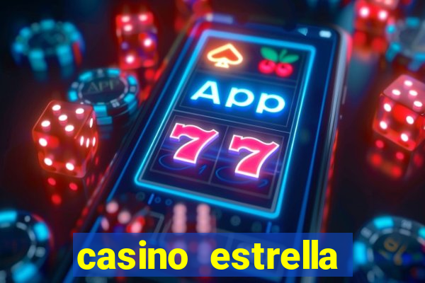 casino estrella iniciar sesión