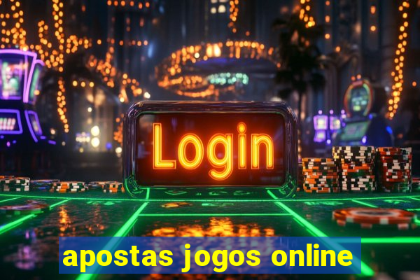 apostas jogos online