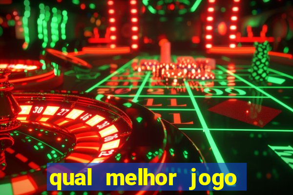 qual melhor jogo de cassino