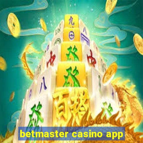 betmaster casino app