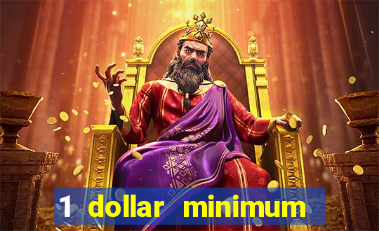 1 dollar minimum deposit casino canada