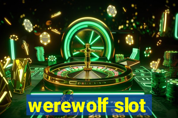 werewolf slot