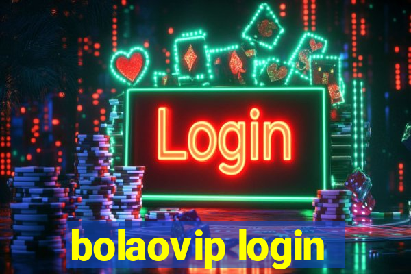 bolaovip login