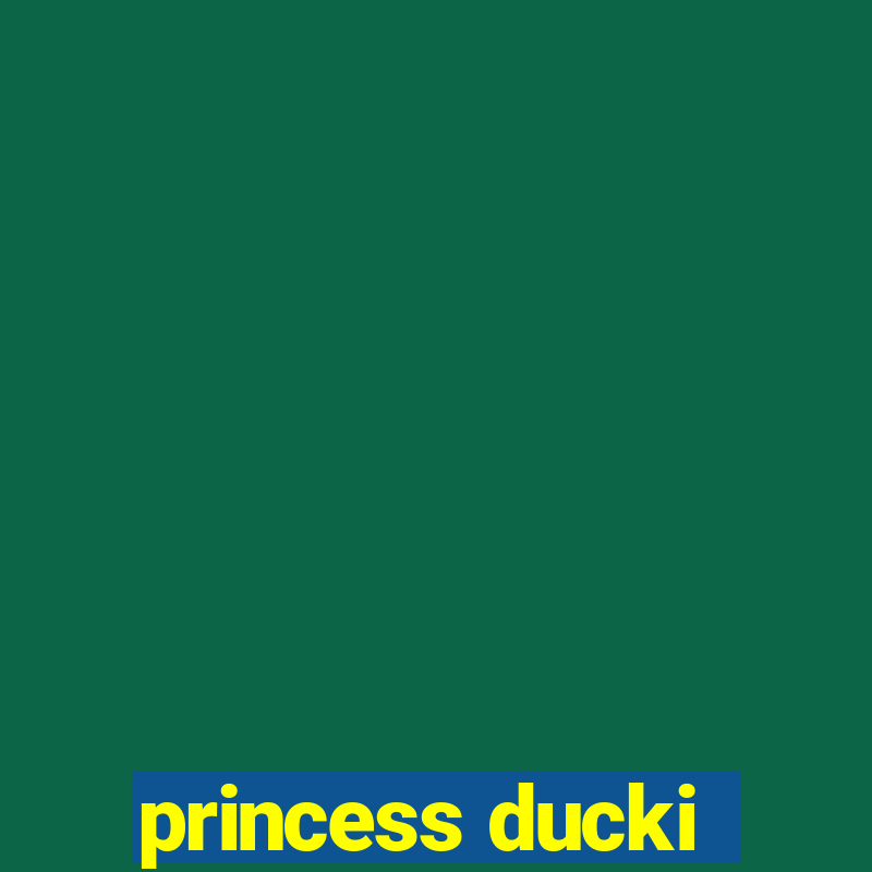 princess ducki