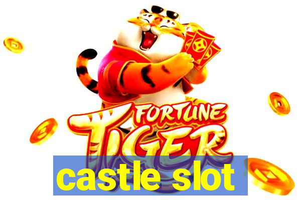 castle slot