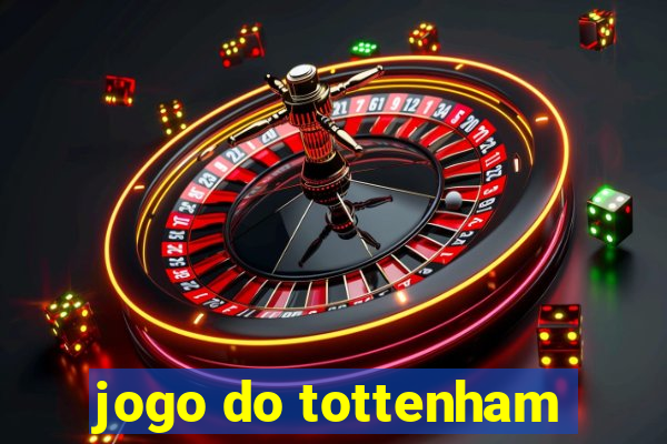 jogo do tottenham