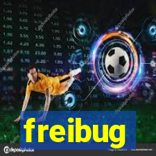 freibug