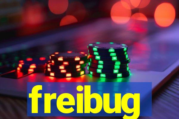 freibug