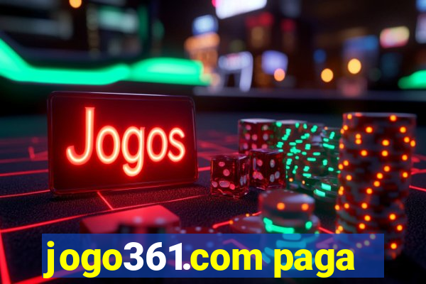 jogo361.com paga