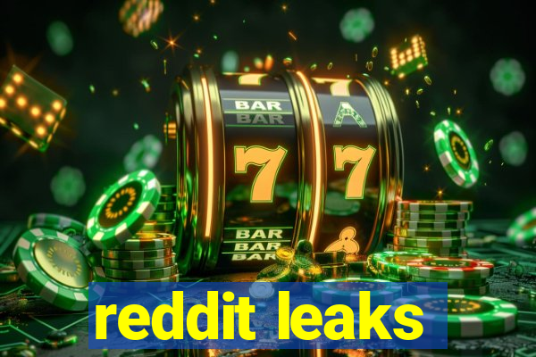 reddit leaks