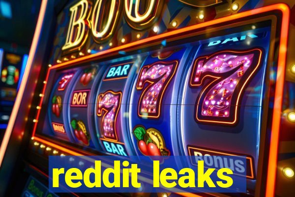 reddit leaks