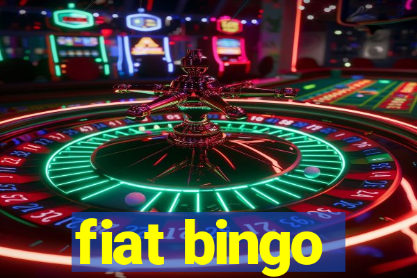 fiat bingo