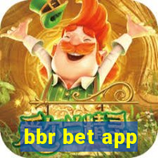 bbr bet app