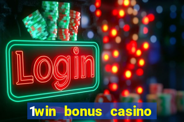 1win bonus casino how to use