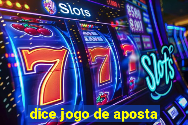 dice jogo de aposta