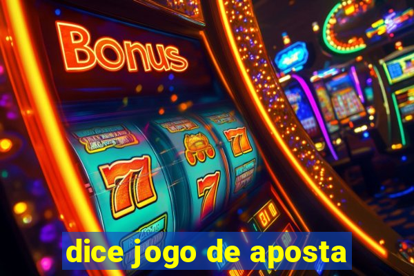 dice jogo de aposta