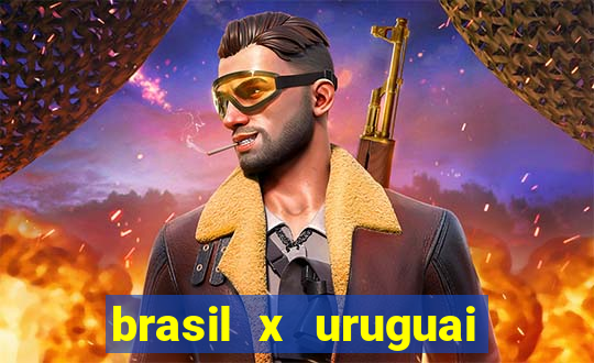 brasil x uruguai ao vivo multicanais