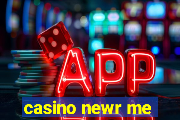 casino newr me