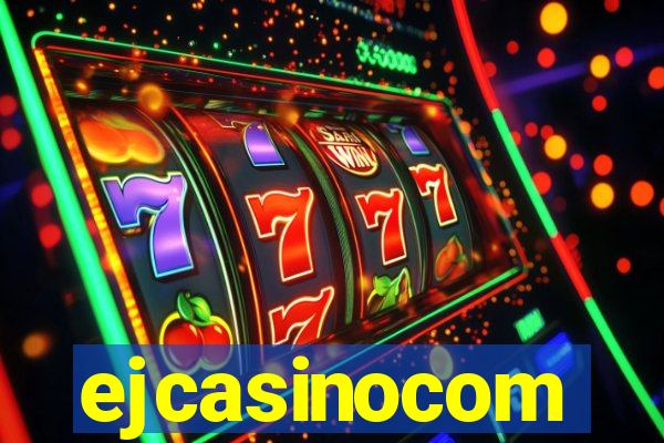 ejcasinocom