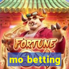 mo betting