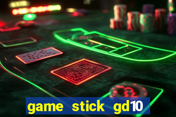 game stick gd10 lista de jogos