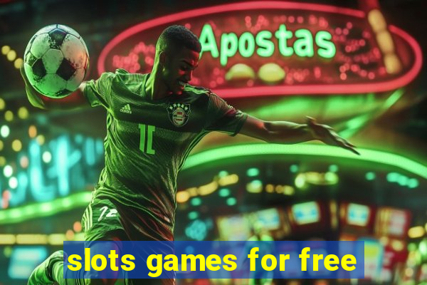 slots games for free