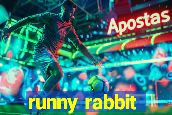 runny rabbit